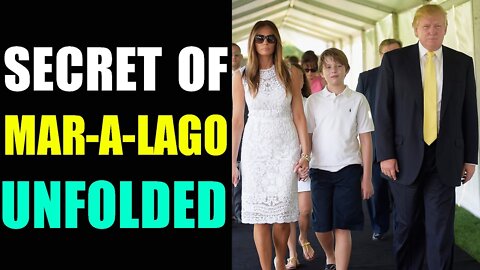 BREAKING NEWS TODAY: SECRET OF MAR-A-LAGO UNFOLDED - TRUMP NEWS