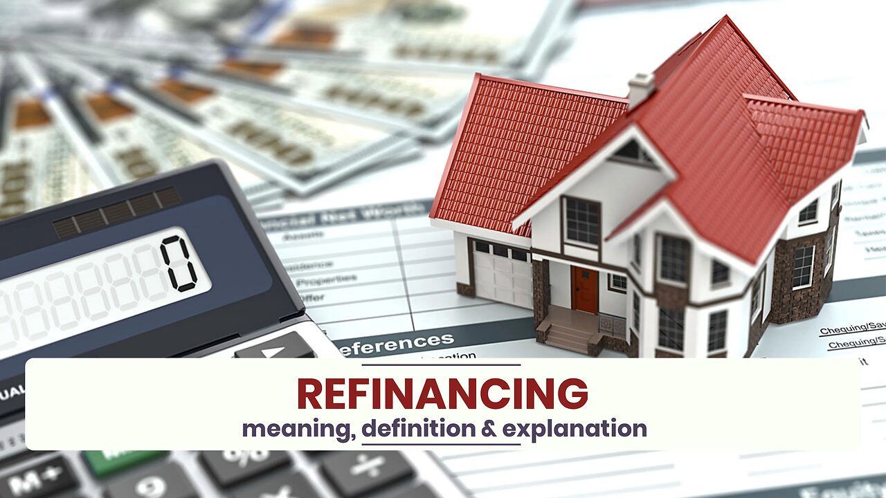 What is REFINANCING?