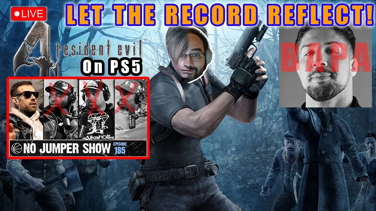 Let’s Talk No Jumper, Brendan Schaub Universe, and More | LIVE Game-Chat: Resident Evil 4 PS5