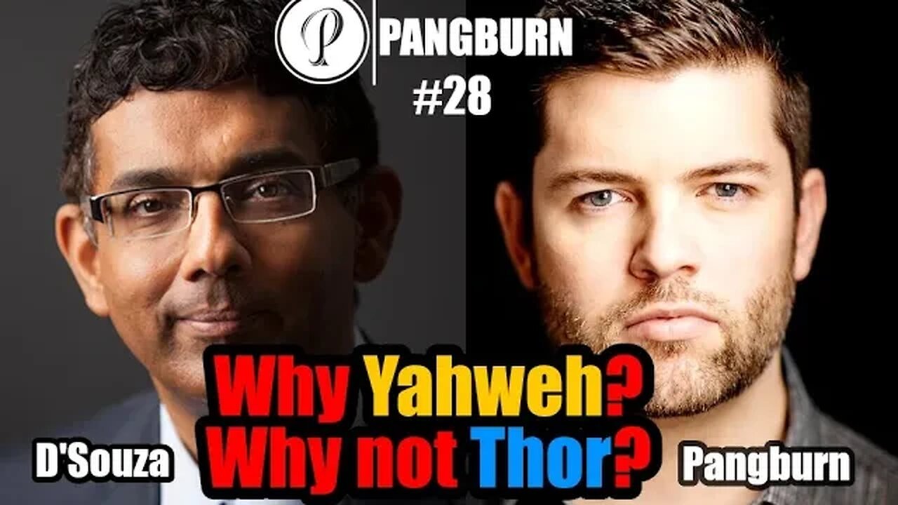 Why Yahweh? Why not Thor? - Dinesh D'Souza & Travis Pangburn