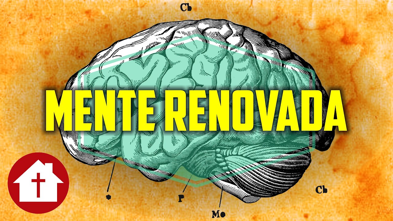 Mente Renovada 8: Patrones de Pensamiento