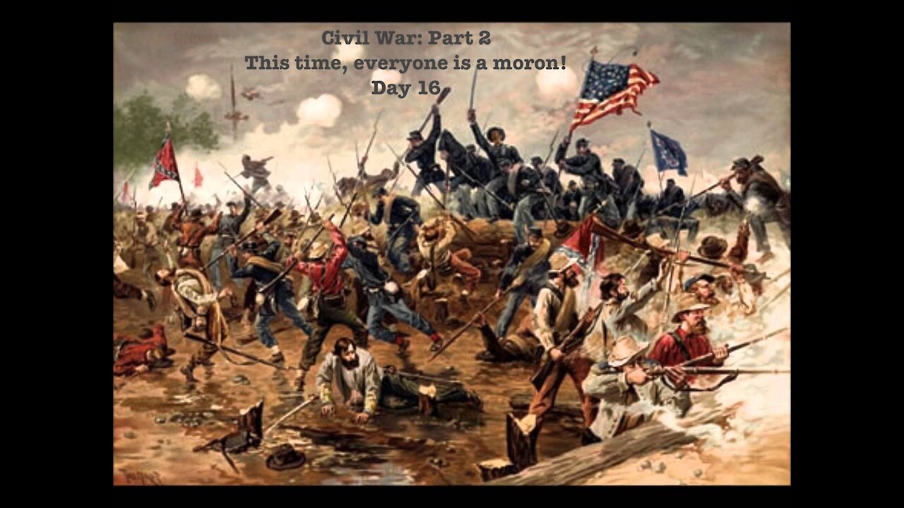 The Civil War Report - Day 16 - America is Gay for Joe Biden