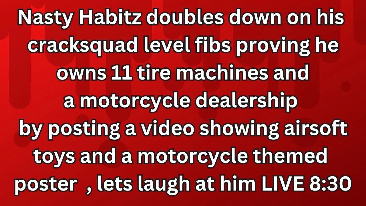 @Nastyhabitz proves he owns 11 tire machines by posting a video showing airsoft toys