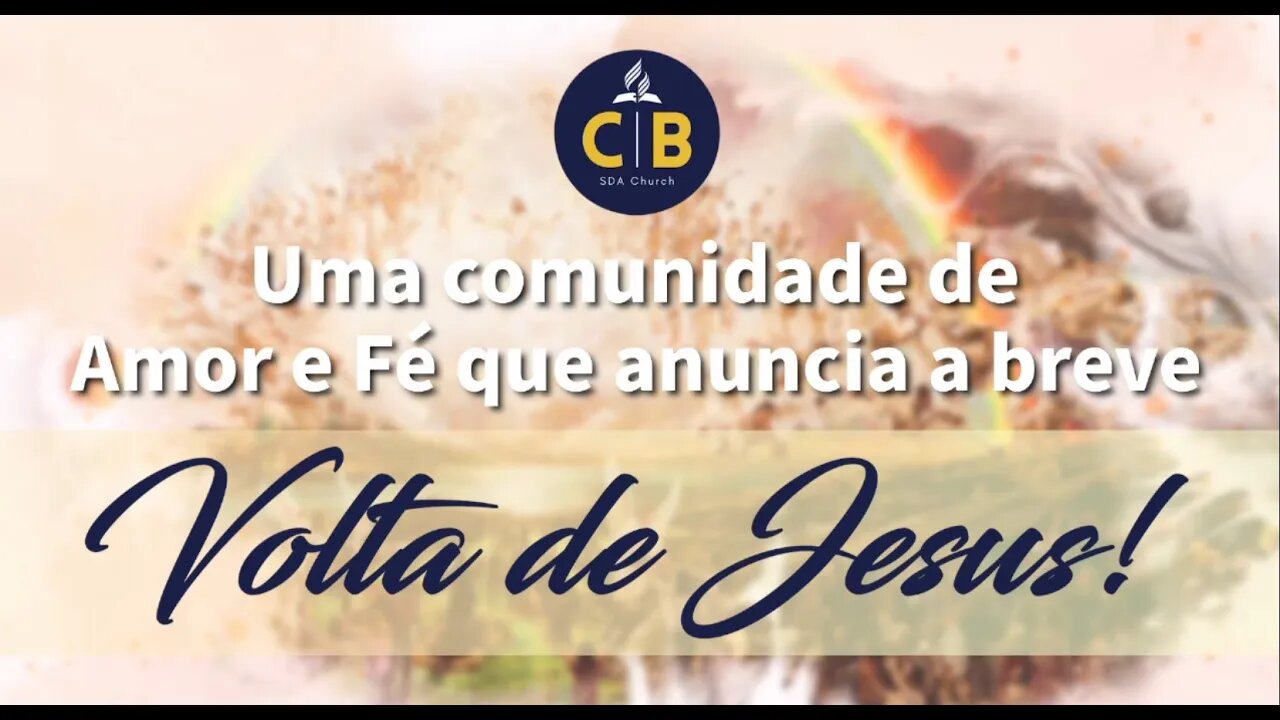 É Tempo de Ver Jesus Voltar