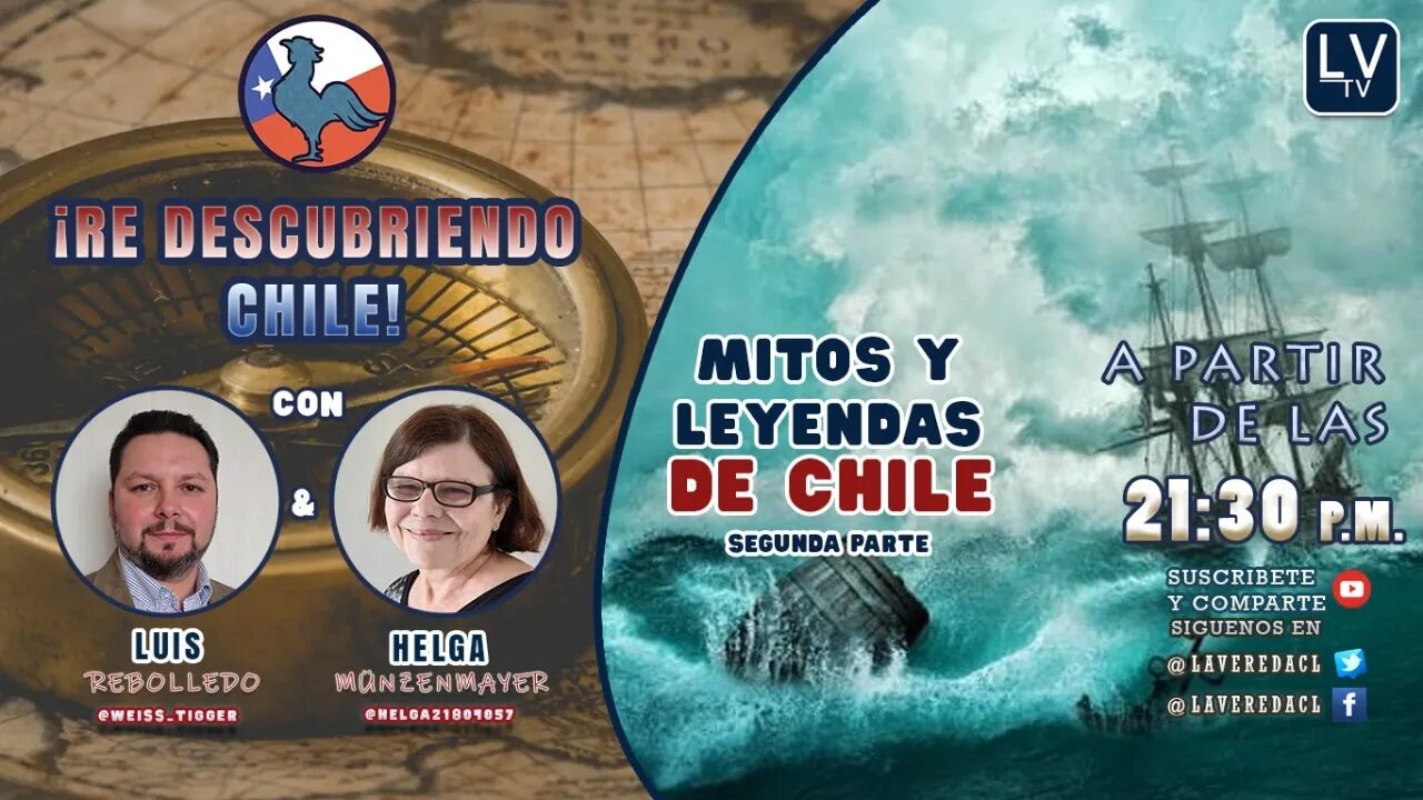 Nuestras Tradiciones - Mitos y Leyendas de Chile (Parte 2) - "Re Descubriendo Chile" Ep.28