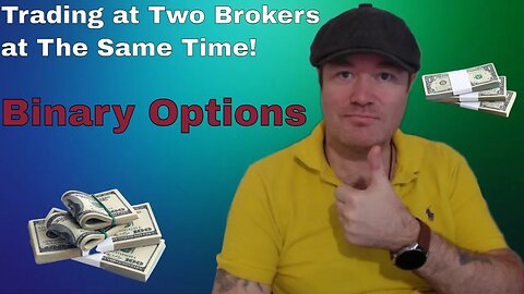 😱🤑Trading on 2 Binary Options Broker at The Same Time💰💵