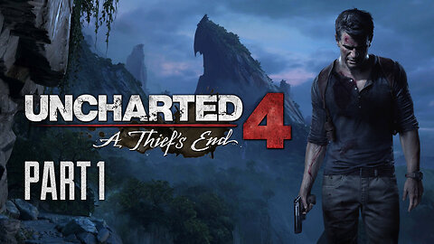 Uncharted™ 4 - A Thief’s End Gameplay | Part 1 (Full Gameplay)