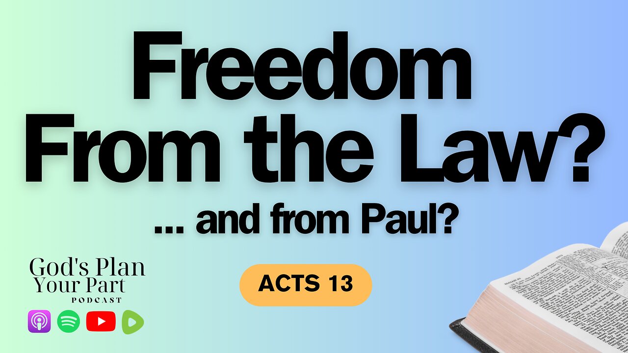 Acts 13 | Paul's First Sermon: Do We Have to Follow The Law?