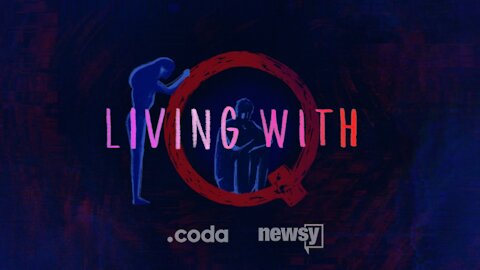 Newsy + Coda Story: Living With Q