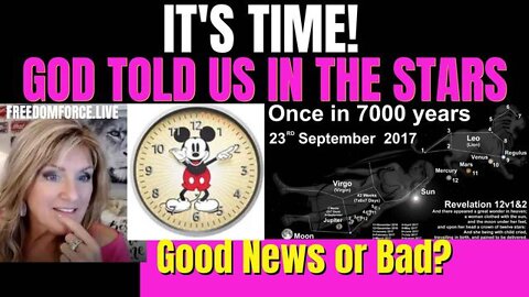 Breaking News: It's Time! God Told Us In The Stars Biblical 7-30-22