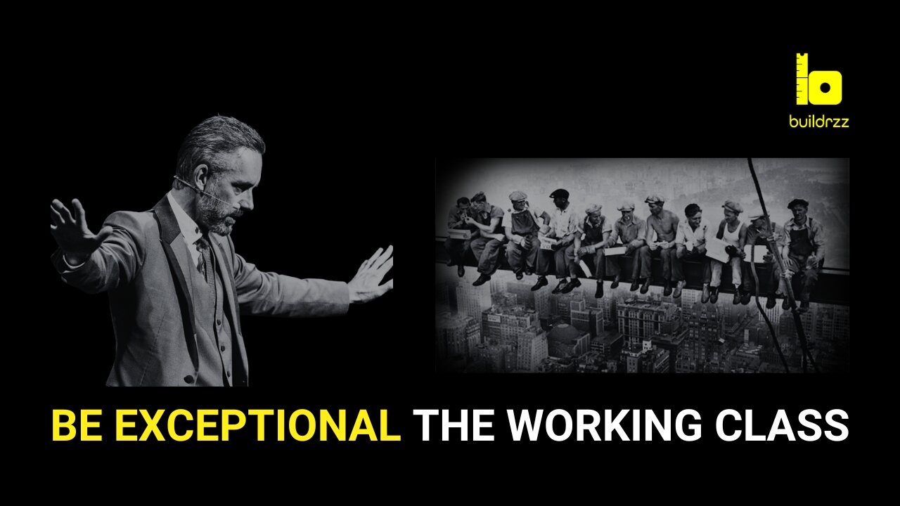 BE EXCEPTIONAL – The Working Class