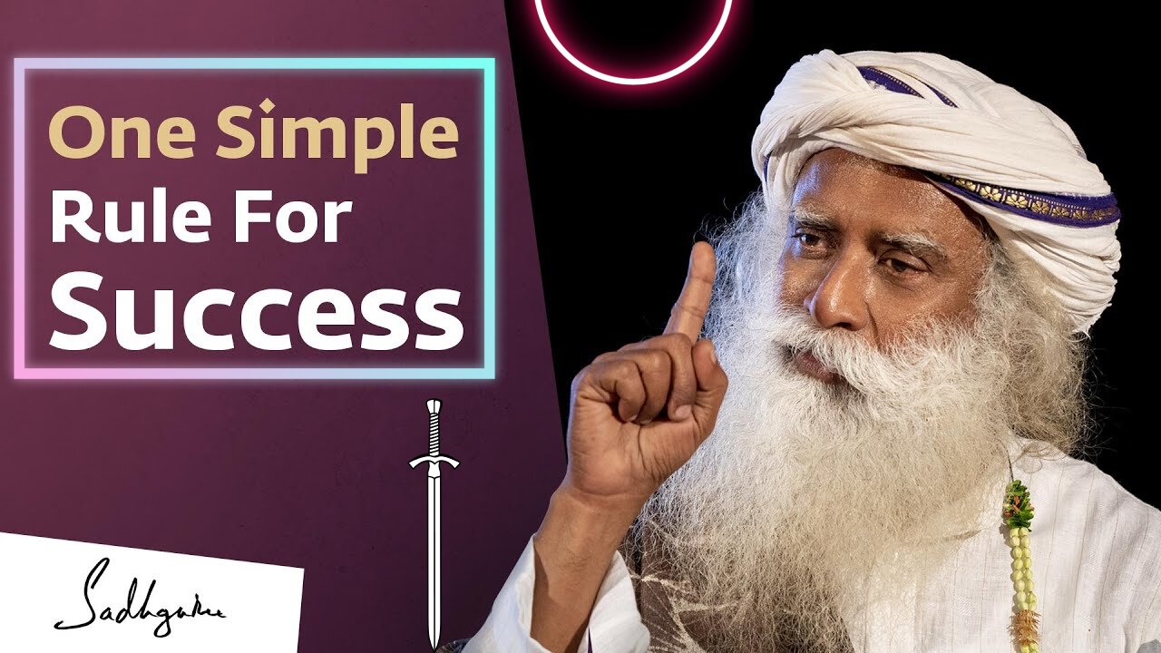 One simple rule for success/ sadguru