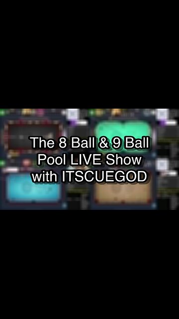 The 8 Ball & 9 Ball Pool LIVE Show with ITSCUEGOD