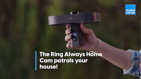 The Ring Always Home Cam patrols your house!