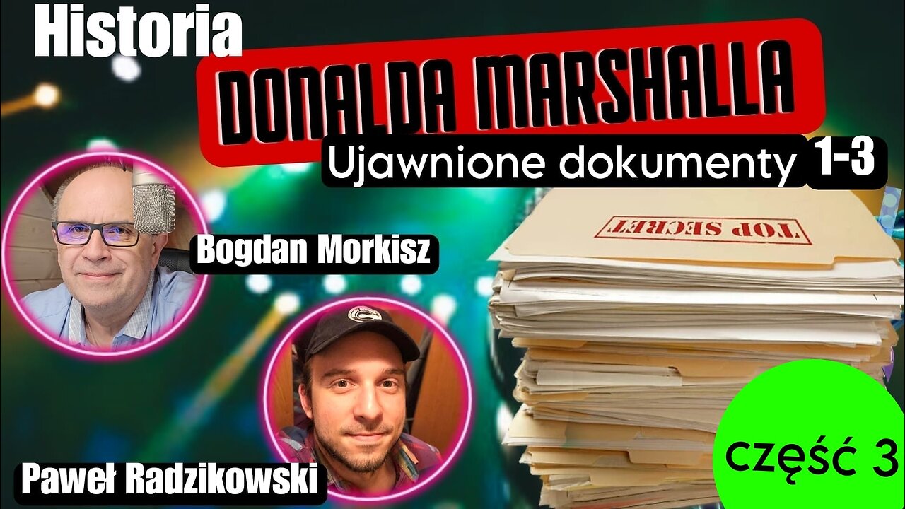 Donald Marshall - Ujawnione Dokumenty 1 i 3 - część 3 - Paweł Radzikowski