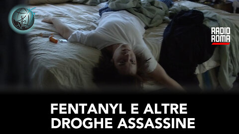 FENTANYL E ALTRE DROGHE ASSASSINE (Con Debora Antiga e Oreste De Paoli)