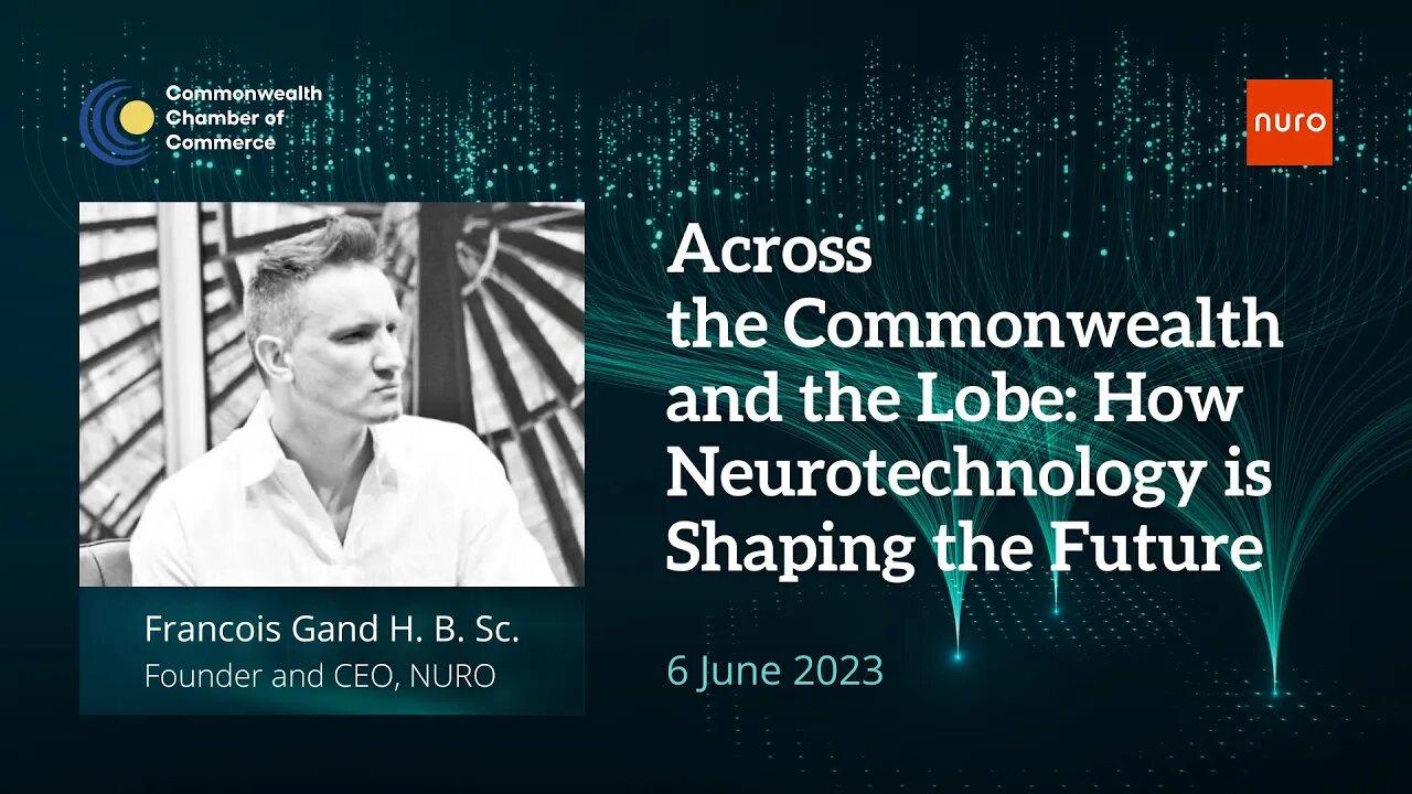 Across the Commonwealth and the Lobe: How Neurotechnology is Shaping the Future feat. Francois Gand