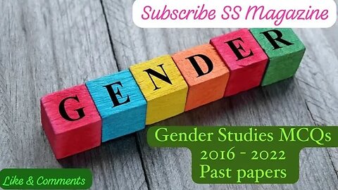 Gender Studies MCQs 2016-2022 || CSS PMS ||