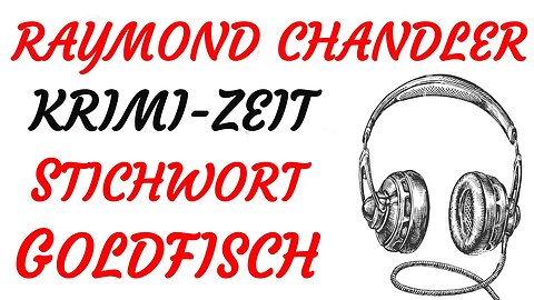 KRIMI Hörspiel - Raymond Chandler - STICHWORT GOLDFISCH (1970) - TEASER