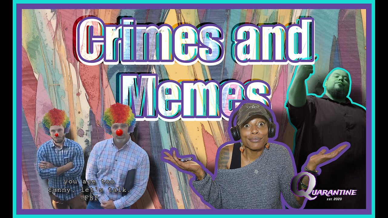 Crimes and Memes