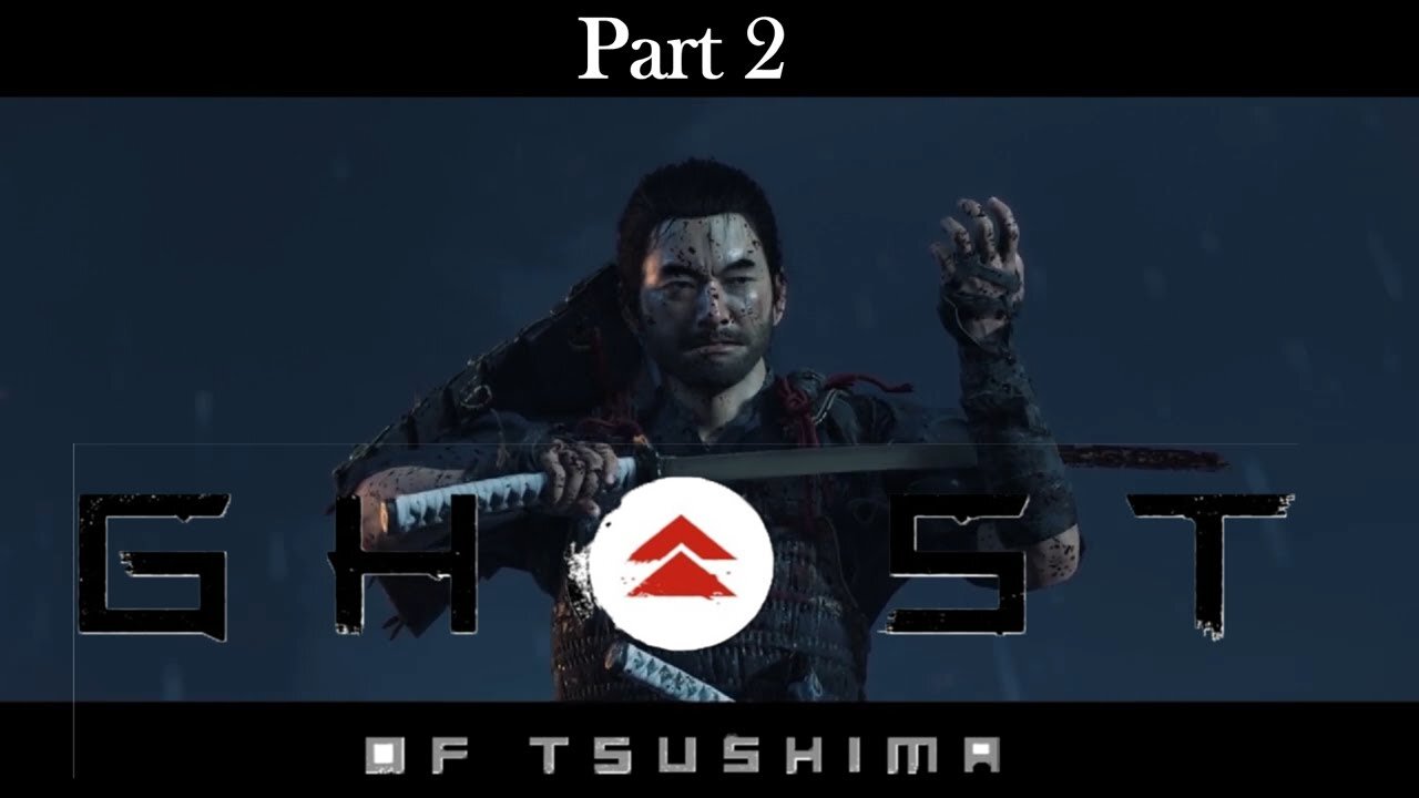 Ghost of Tsushima Part 2 - Confronting the Mongols & Blade of Sakai (First time playing!)