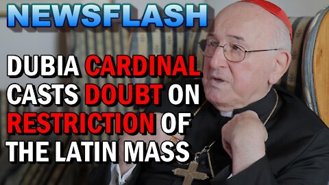 Dubia Cardinal Says Pope's Restrictions on TLM Might Not Have Force!