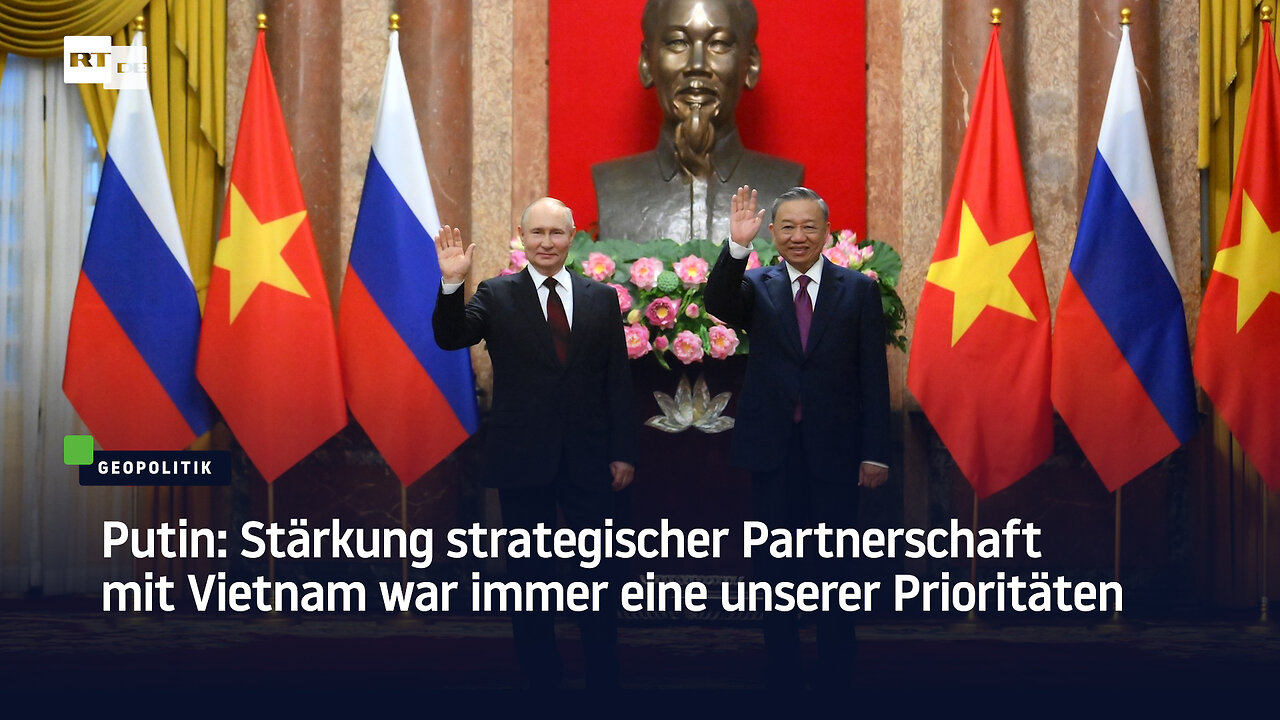 Putin: Stärkung strategischer Partnerschaft mit Vietnam war immer eine unserer Prioritäten