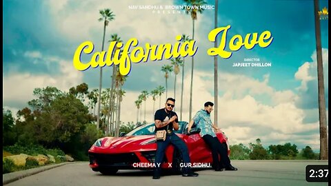 CALIFORNIA LOVE (Official Video) Cheema Y - Gur Sidhu - New Punjabi