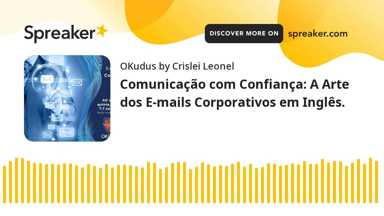 Comunicação com Confiança: A Arte dos E-mails Corporativos em Inglês.