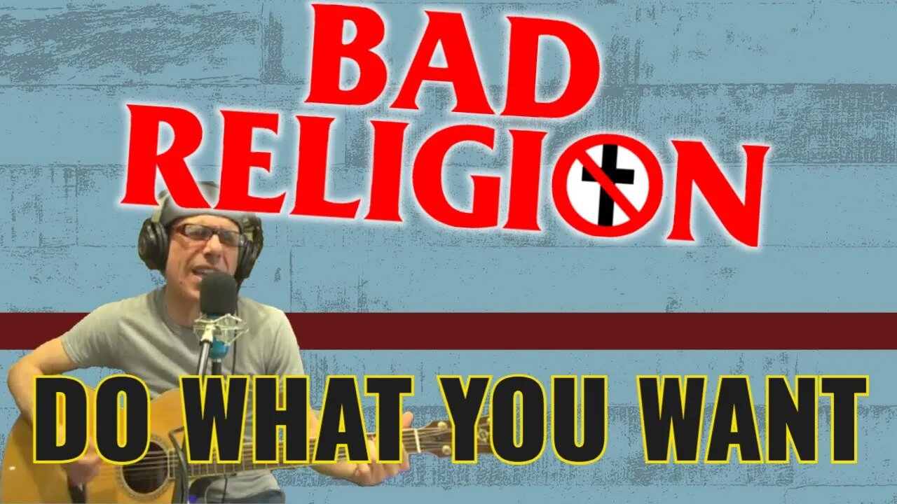 BAD RELIGION - DO WHAT YOU WANT | COVER | ACOUSTIC PUNK | FROM THE LIVE STREAMS