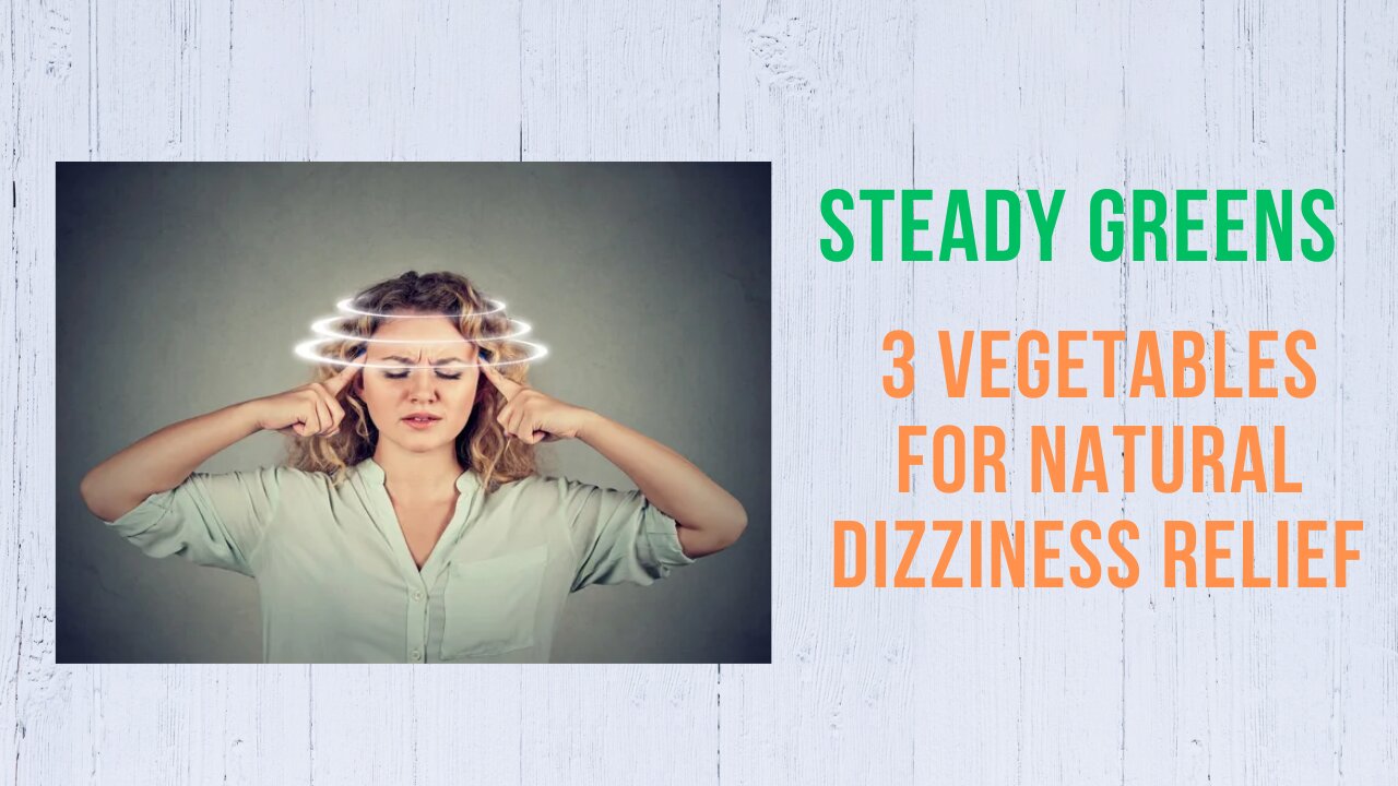 "Steady Greens: 3 Vegetables for Natural Dizziness Relief 🥦🥕🍠"