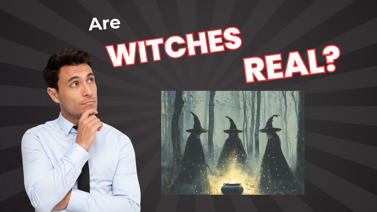 Is Witchcraft Real?