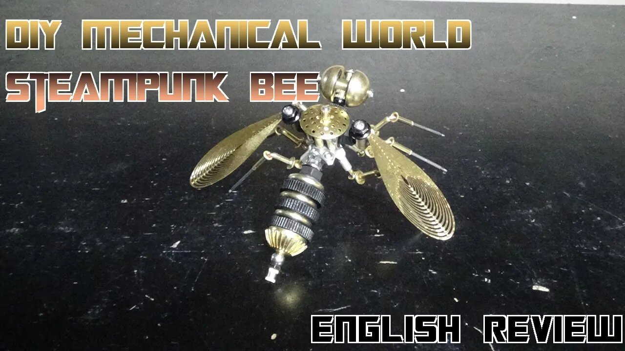 Video Review for DIY Mechanical World - Steampunk Bee