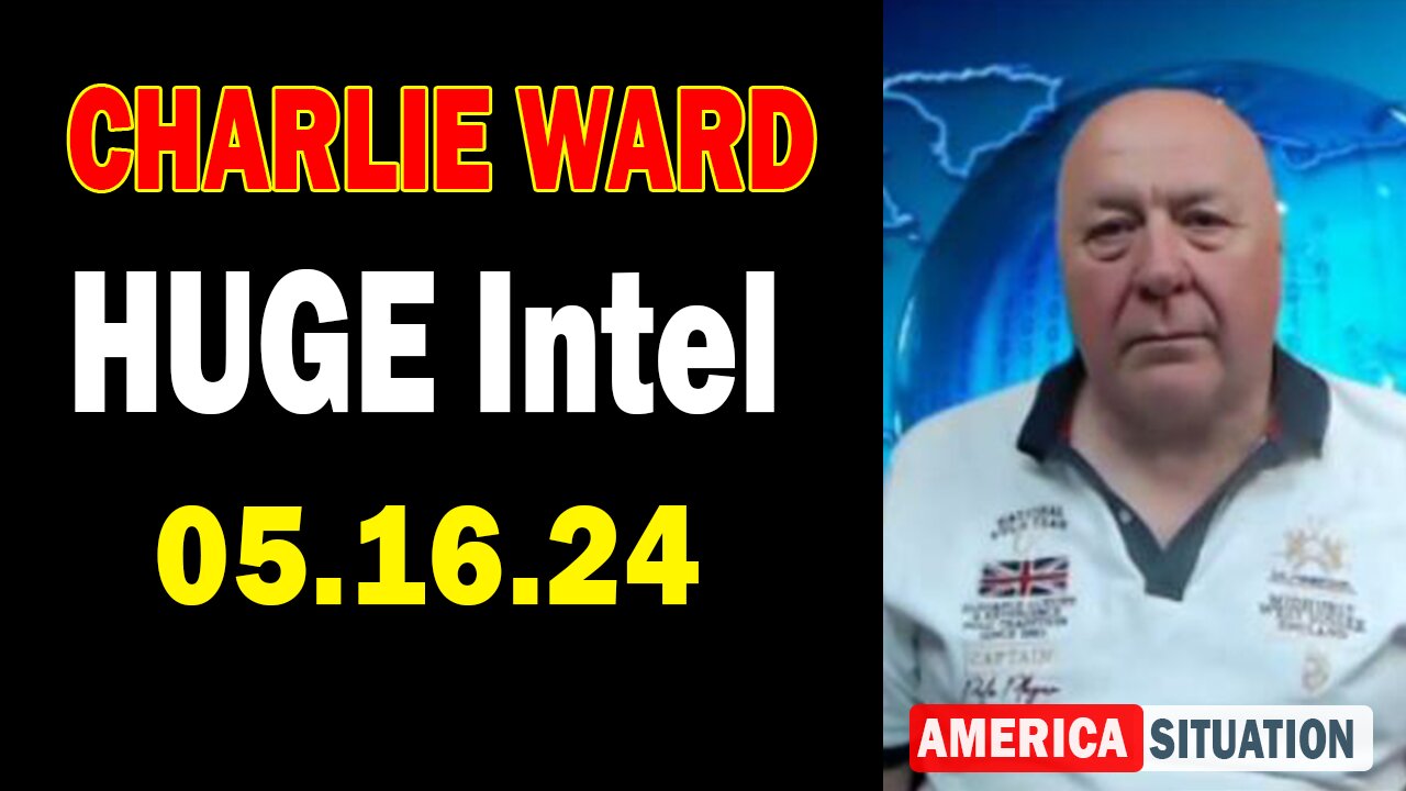 Charlie Ward HUGE Intel May 16: "Charlie Ward Daily News With Paul Brooker & Drew Demi"