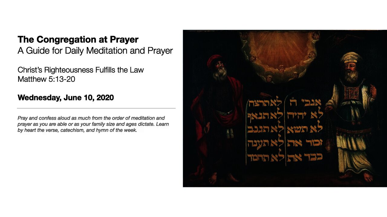 Christ's Righteousness Fulfills the Law - The Congregation at Prayer for June 10, 2020