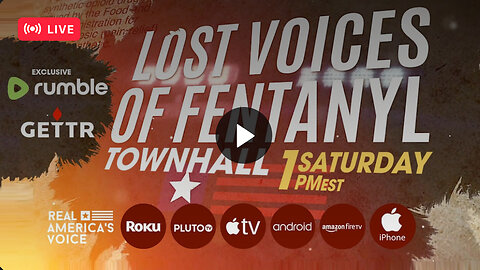 LOST VOICES OF FENTANYL LIVE TOWNHALL