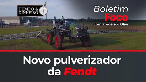 Novo pulverizador da Fendt