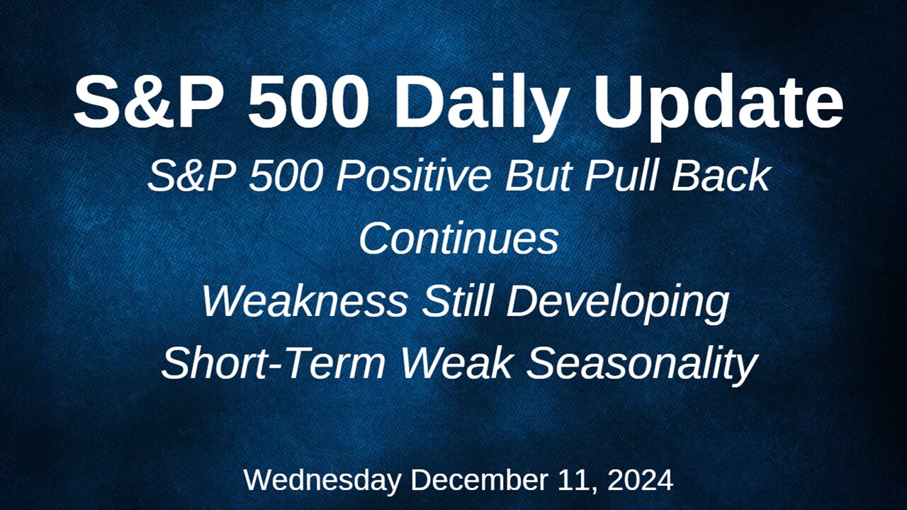 S&P 500 Daily Market Update Wednesday December 11, 2024