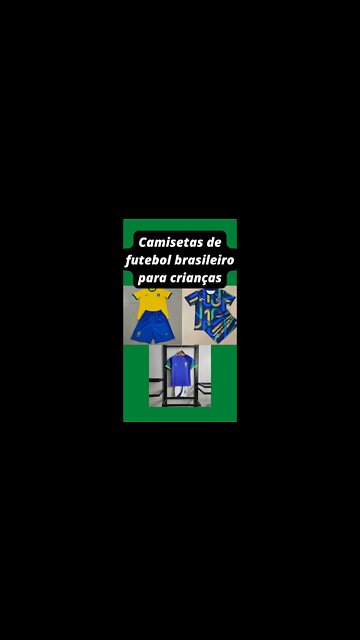 Camisas Infantil da Seleção Brasileira de alta qualidade