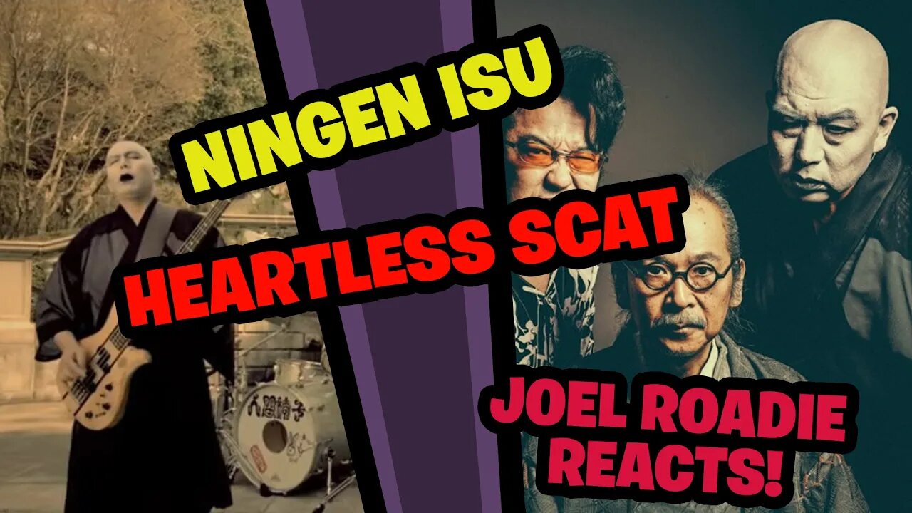 NINGEN ISU / Heartless Scat - Roadie Reacts