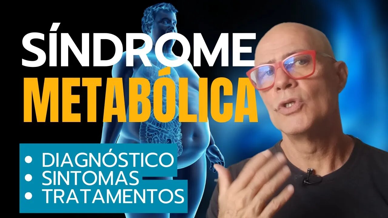 Síndrome Metabólica [ Diagnóstico, Sintomas e Tratamentos]