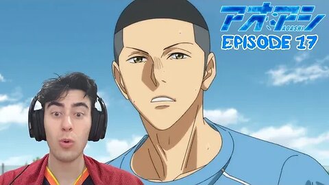 *A* Team Captain | AOASHI Reaction | Ep 17