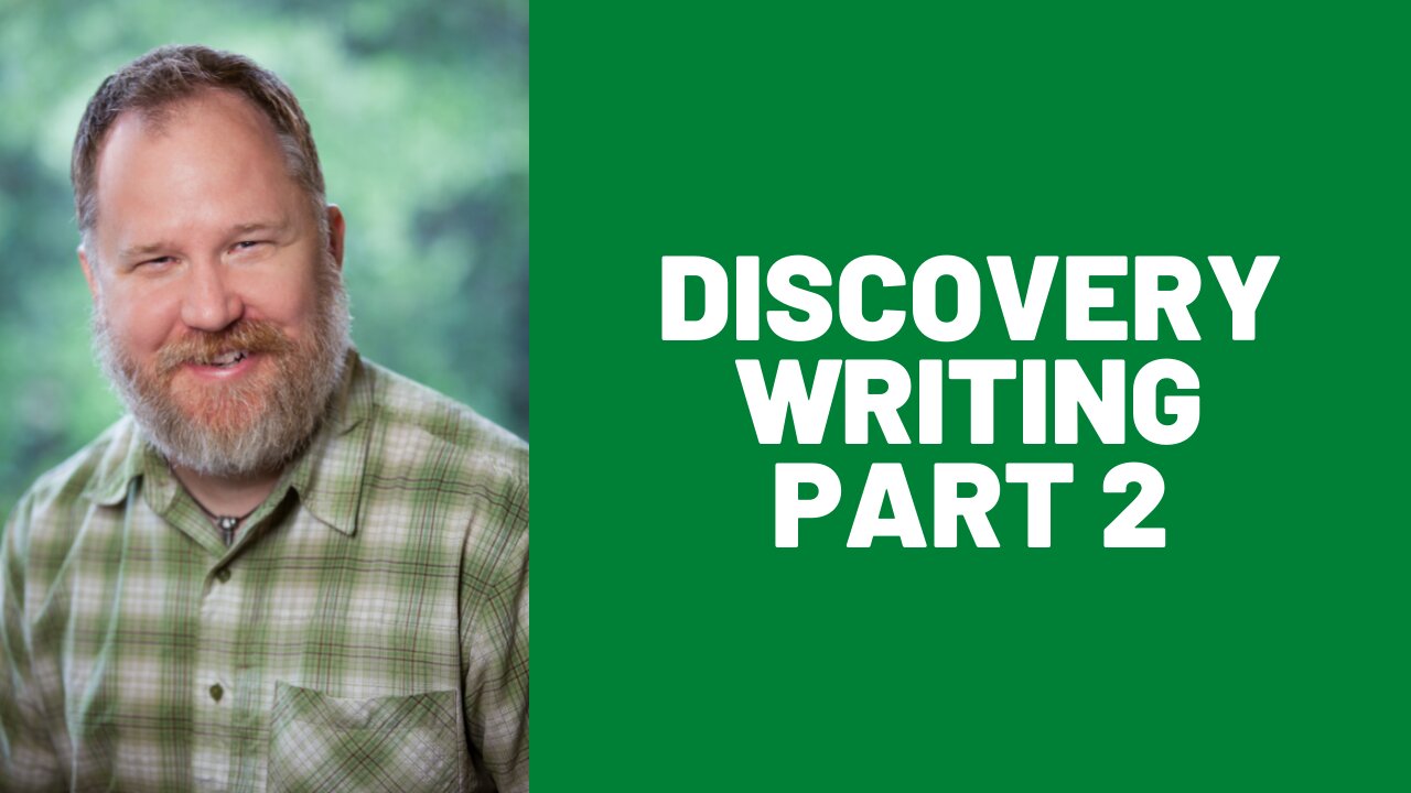 How to use discovery writing, part 2