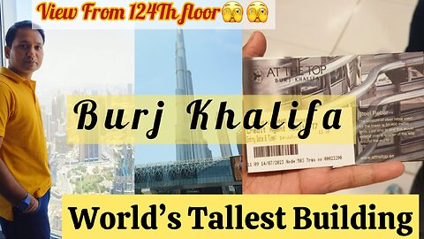 BURJ KHALIFA World’s Tallest Tower