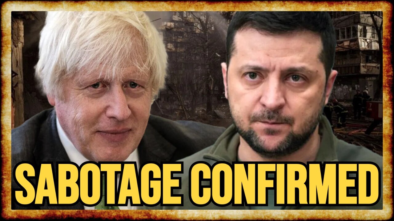 Zelensky Aide CONFIRMS Boris Johnson TANKED Peace Talks in 2022