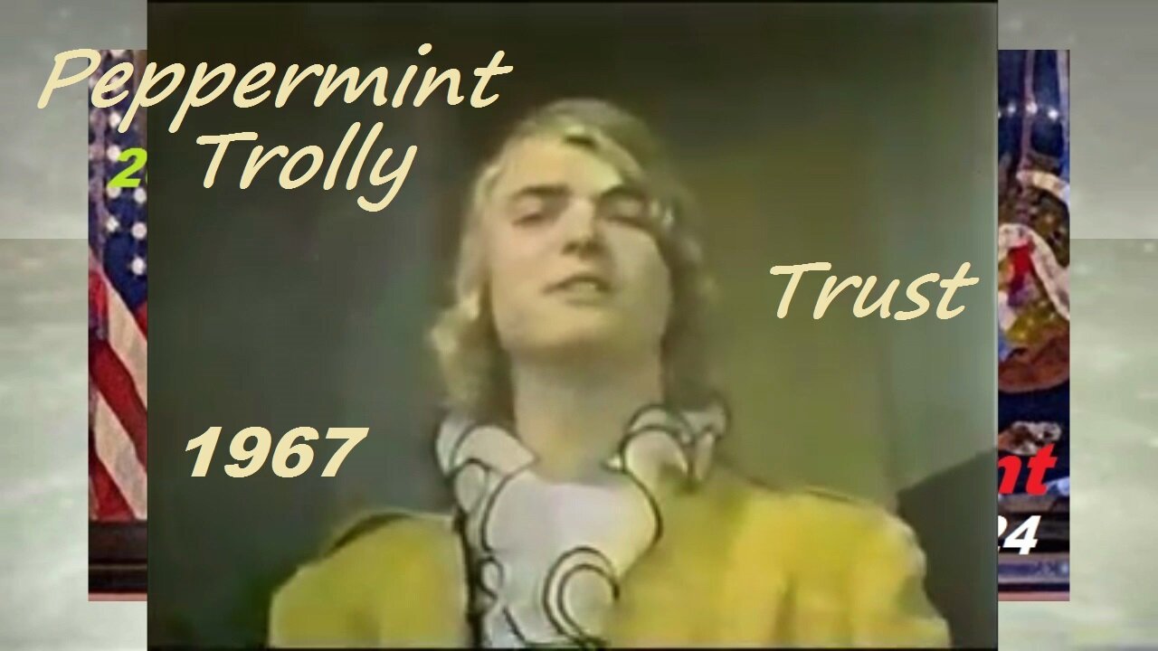 Peppermint Trolley - Trust - (Video Mono Remaster - 1967 Ver 1) - Bubblerock - HD