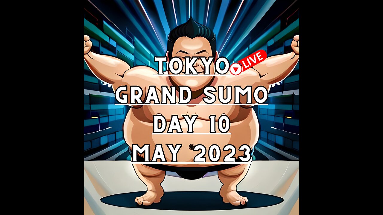 May Grand Sumo Tournament 2023 in Tokyo Japan! Sumo Live Day 10 大相撲LIVE 五月場所