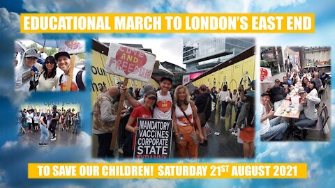 EDUCATIONAL MARCH TO LONDON'S EAST END TO SAVE OUR CHILDREN!