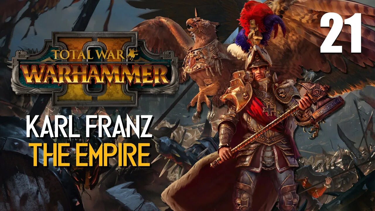 Karl Franz The Emperor • The North Remembers • Total War: Warhammer 2 • Part 21