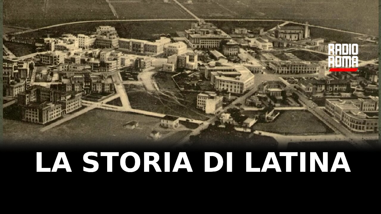 La storia di Latina